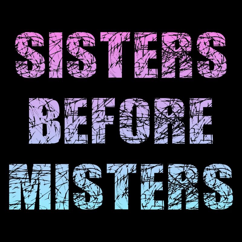 sisters before misters