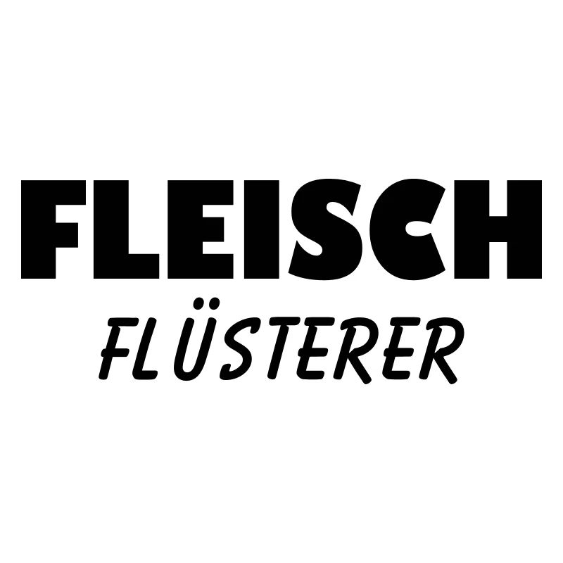 Fleisch Flüsterer