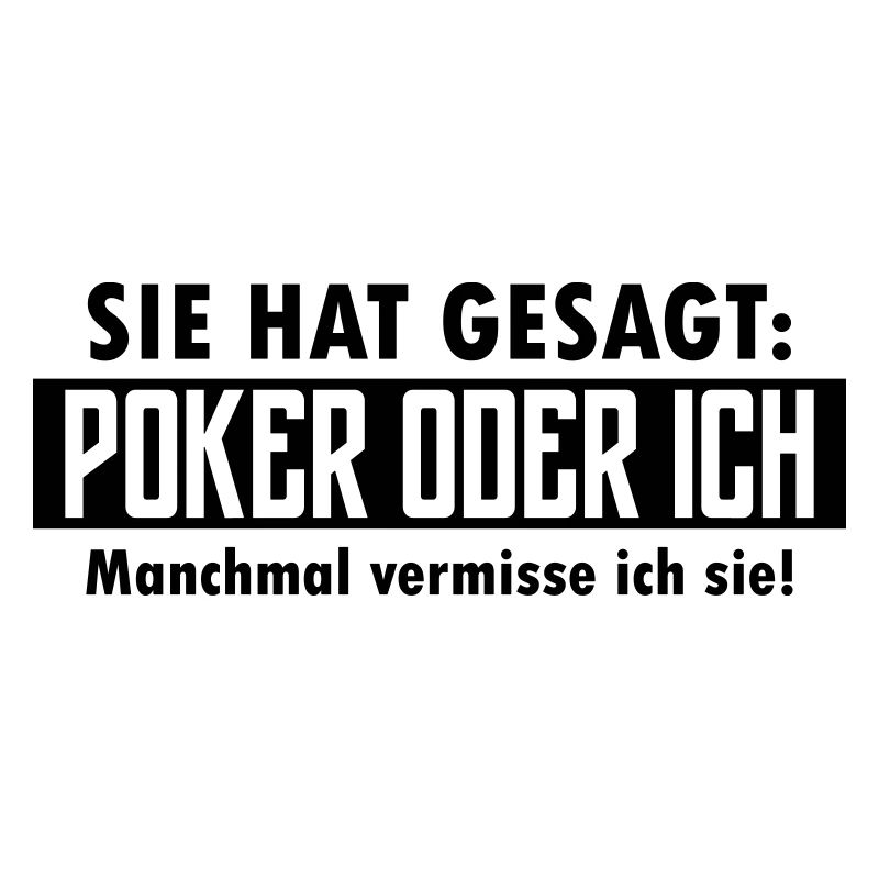poker oder ich