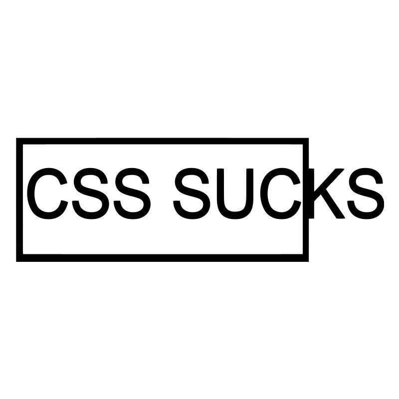 CSS sucks - Webdesigner und HTML Design