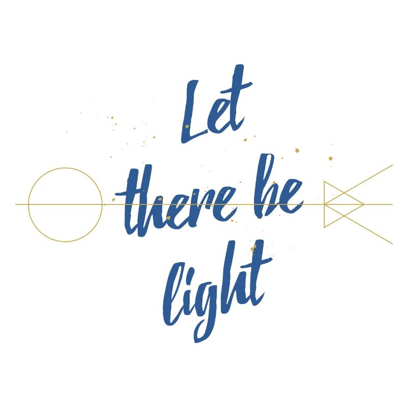Let there be light