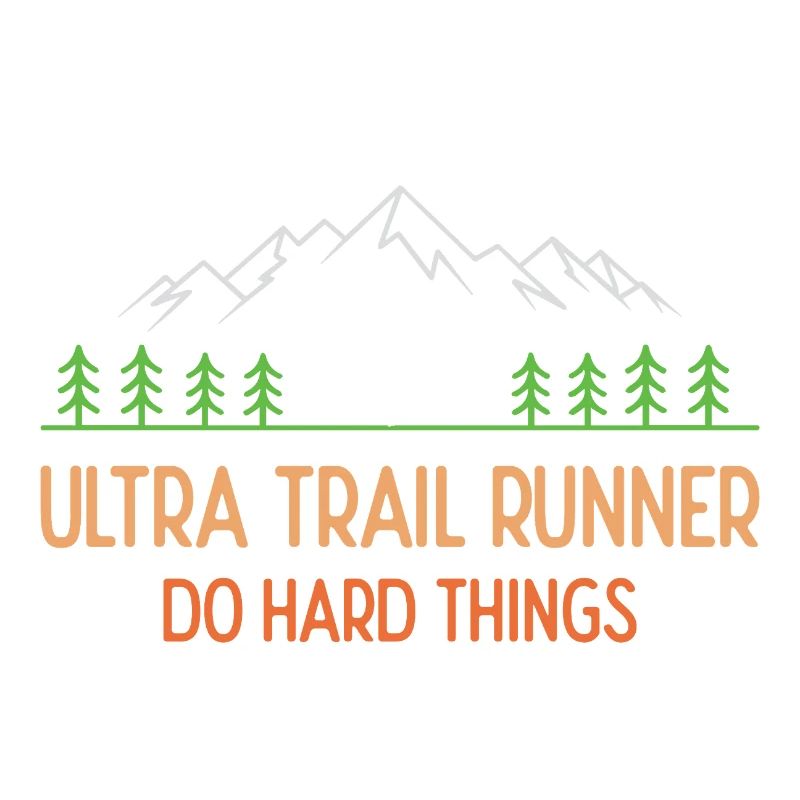 Ultra Trail Runner - Faites des choses difficiles