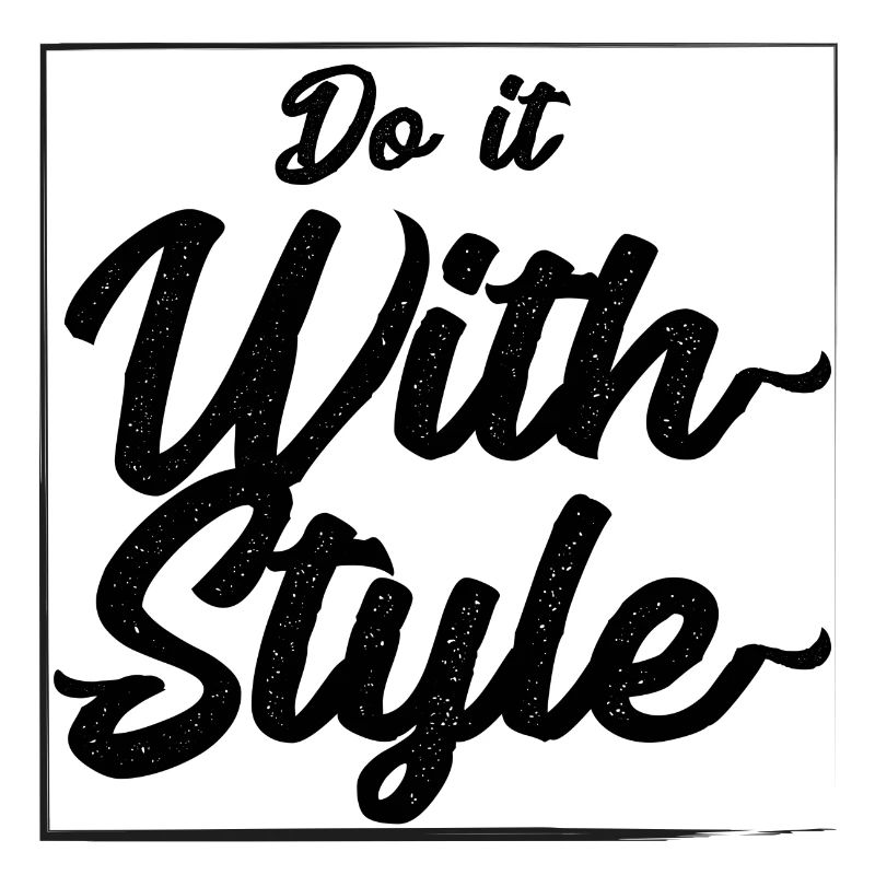 Faites-le avec le style