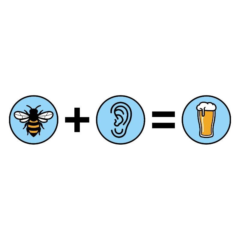 Bee plus Ear equals Beer - funny beer explanation
