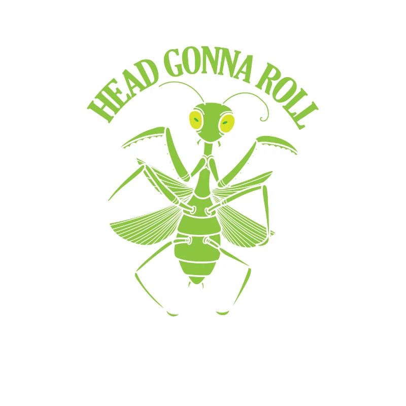 Head going to Roll Mantis