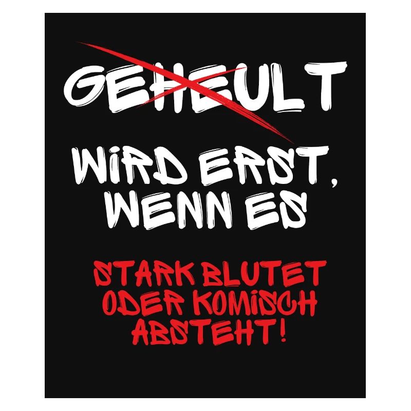 Geheult wird nicht