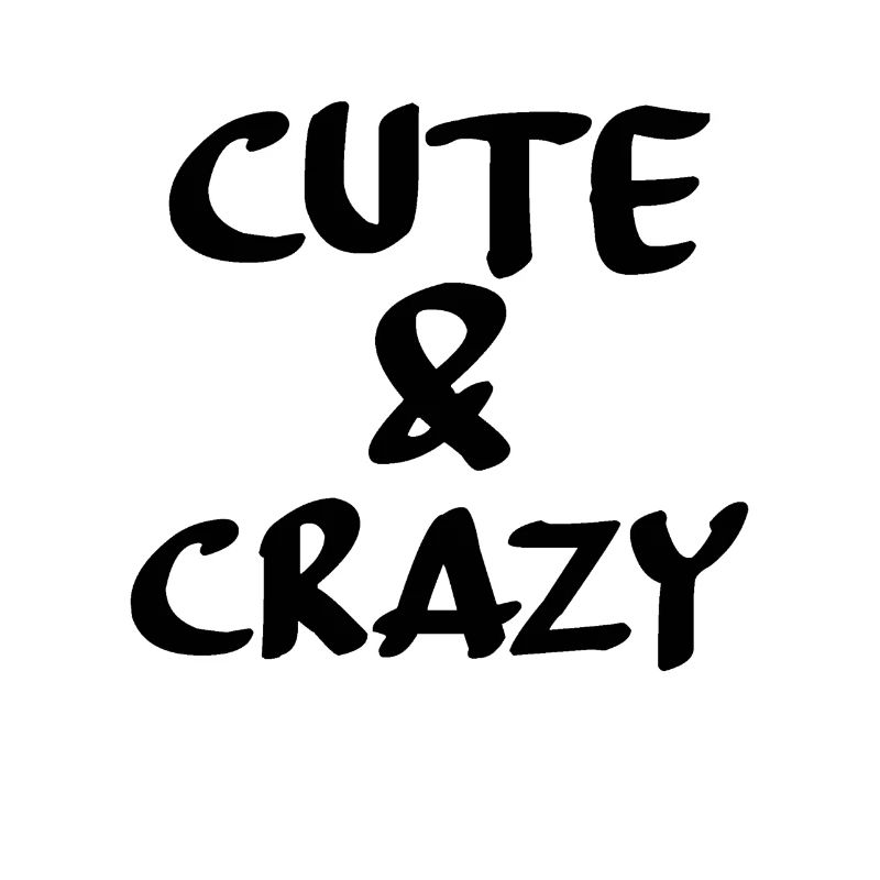 Cute & crazy