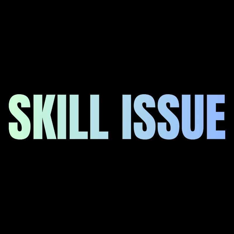 Skill Issue Gradient