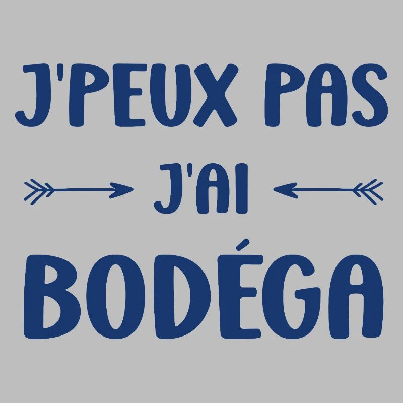 I can't I have Bodéga