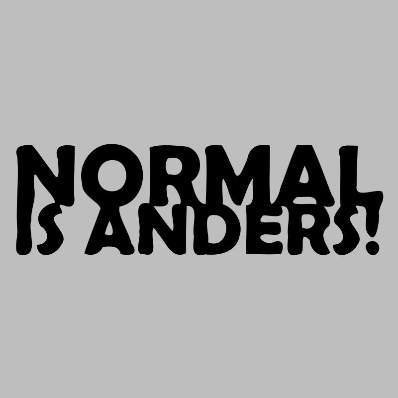 Normal is different!