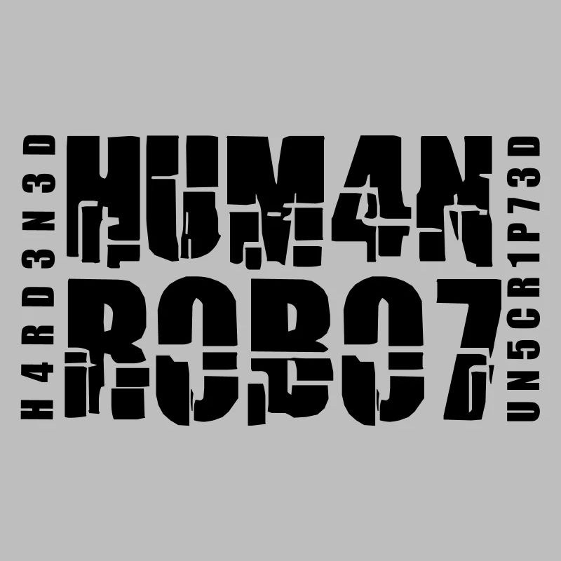 hardened human robot unscripted