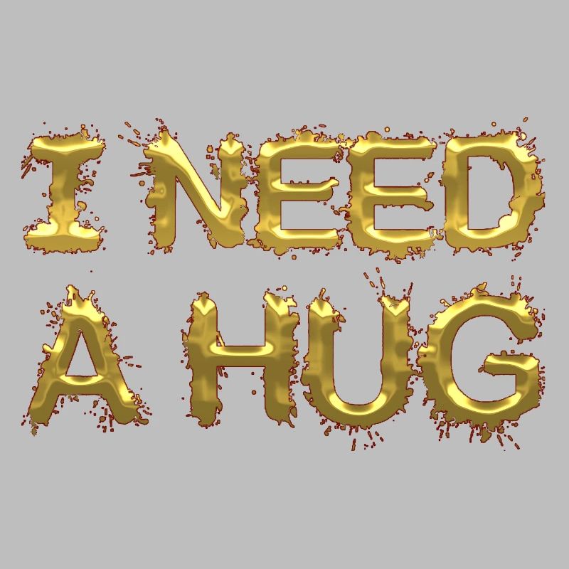 I need a hug