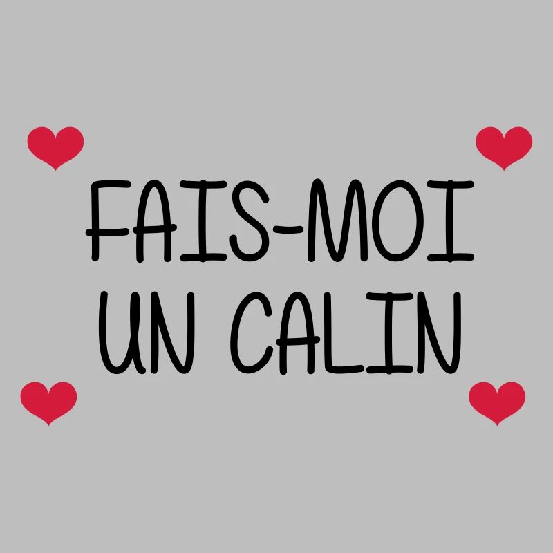 Fais-moi un calin