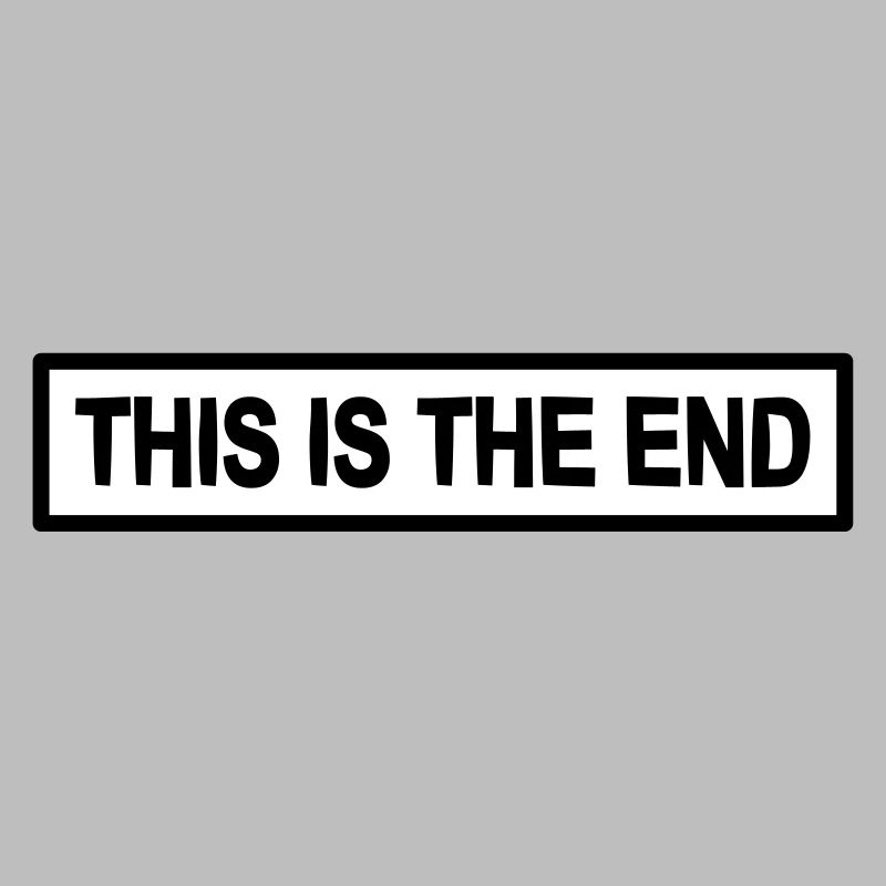 this is the end the end gift cool