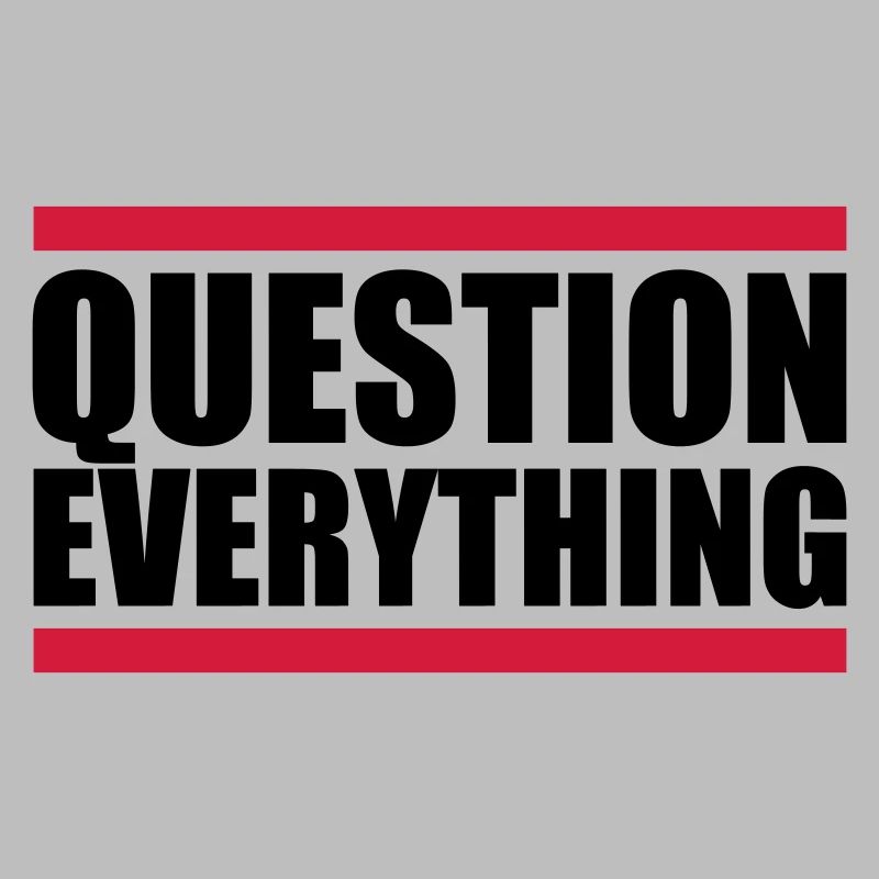 Question Everything bar