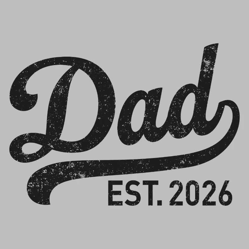 Dad Est. 2026 Retro Script