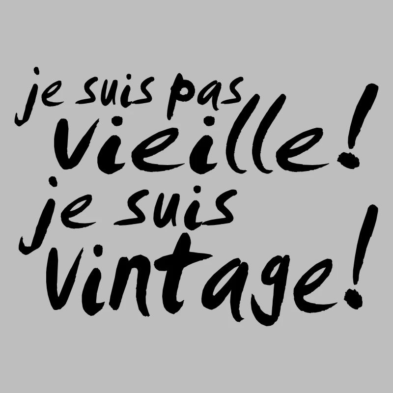 je suis pas vieille