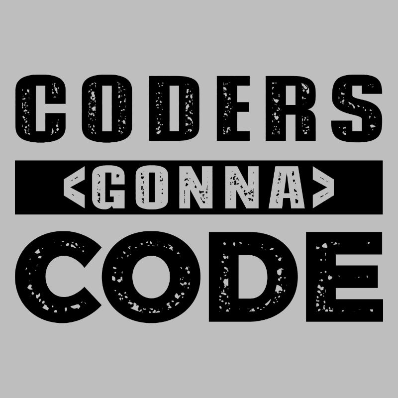 Coders Gonna Code