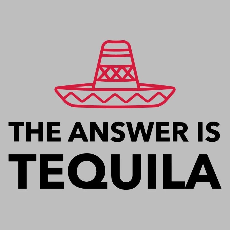 La réponse est Tequila
