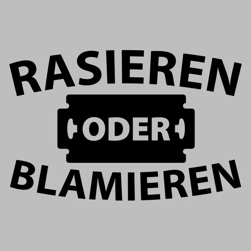 Rasieren oder blamieren