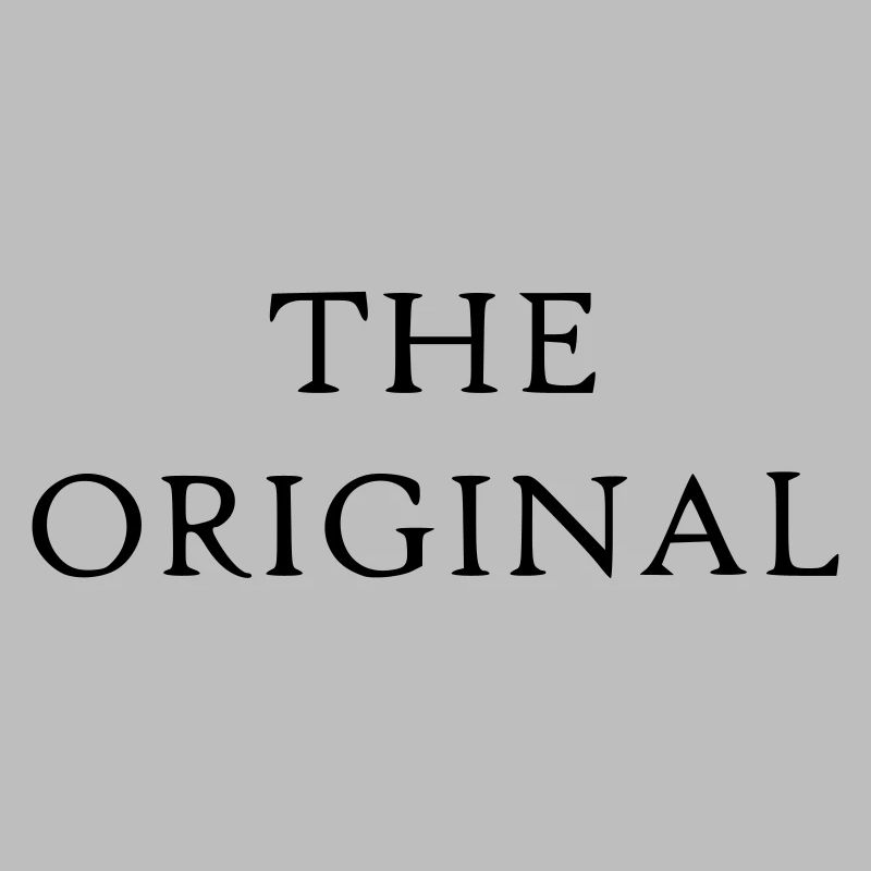 Statement saying The Original