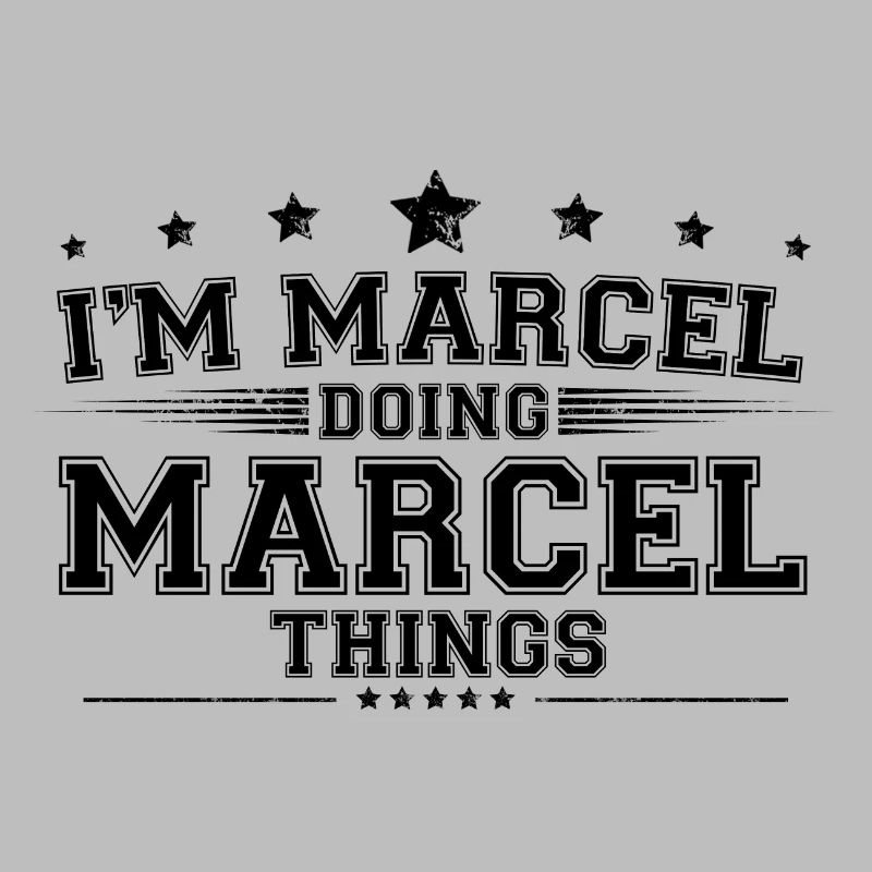 i’m Marcel doing Marcel things