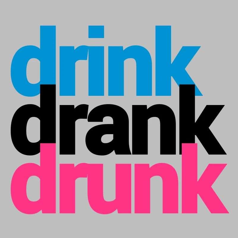 drink drank drunk