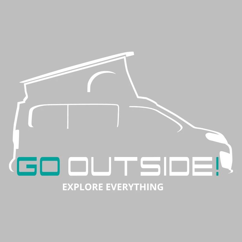 Camper Geschenk - Go Outside / Explore Everything