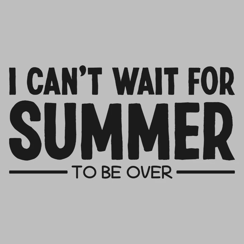 I hate summer sarcastic I hate summer sayings