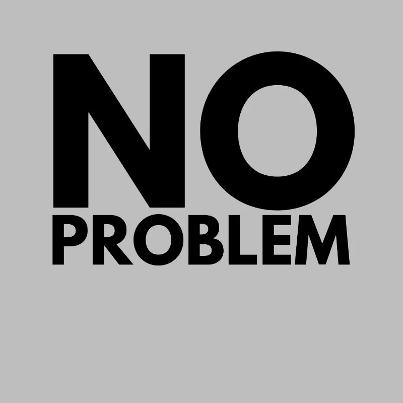 no problem