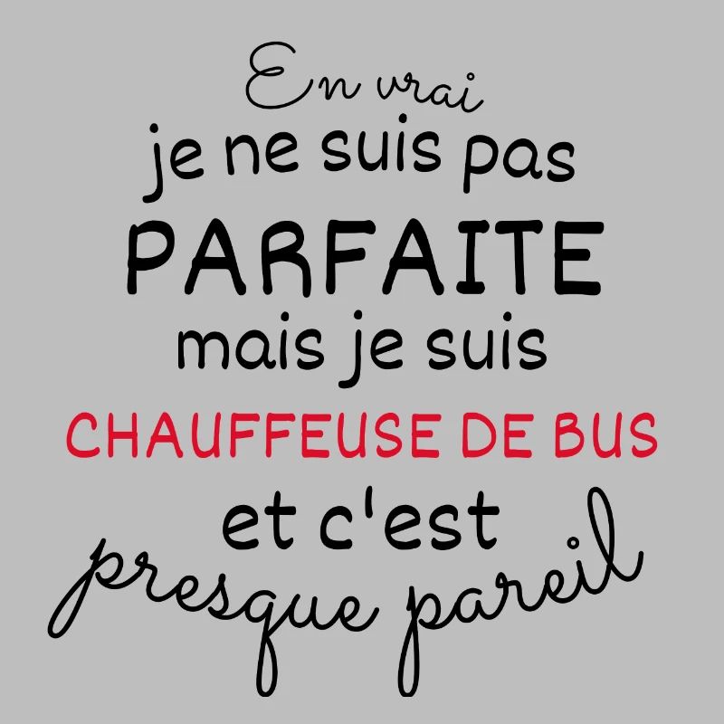 Pas Parfaite Mais Chauffeuse De Bus