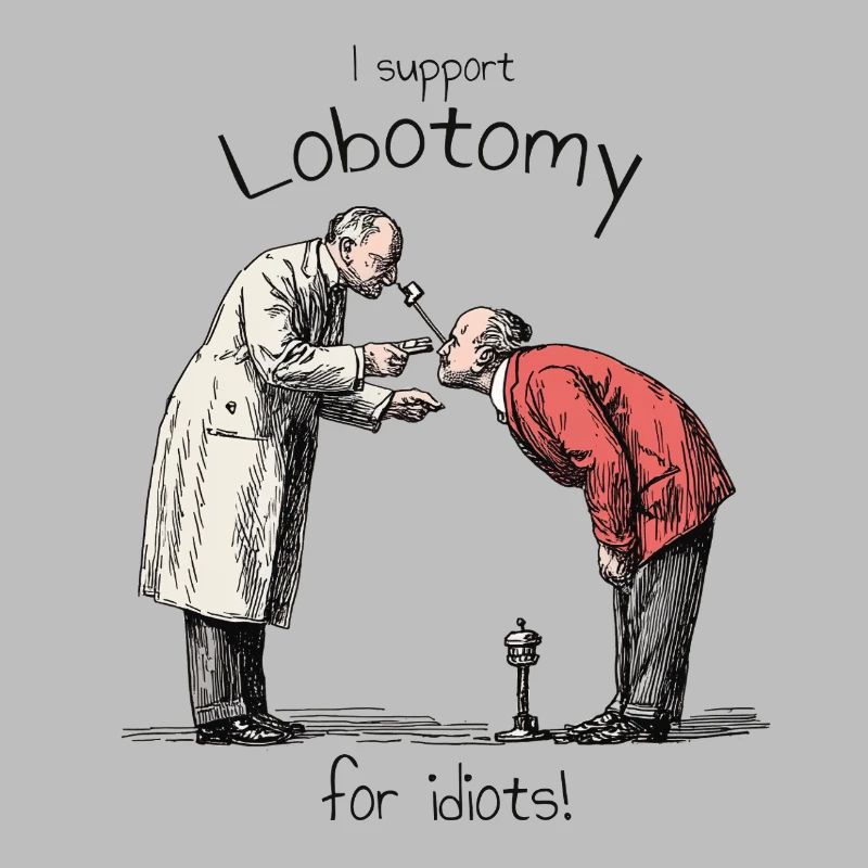 I support Lobotomy