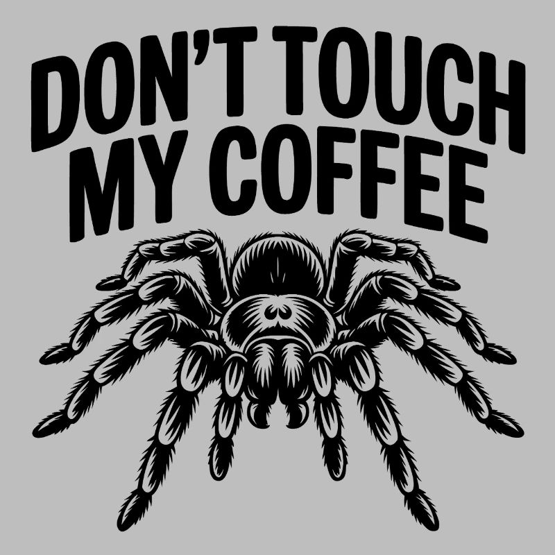 "Don't Touch My Coffee" Retro Statement Design