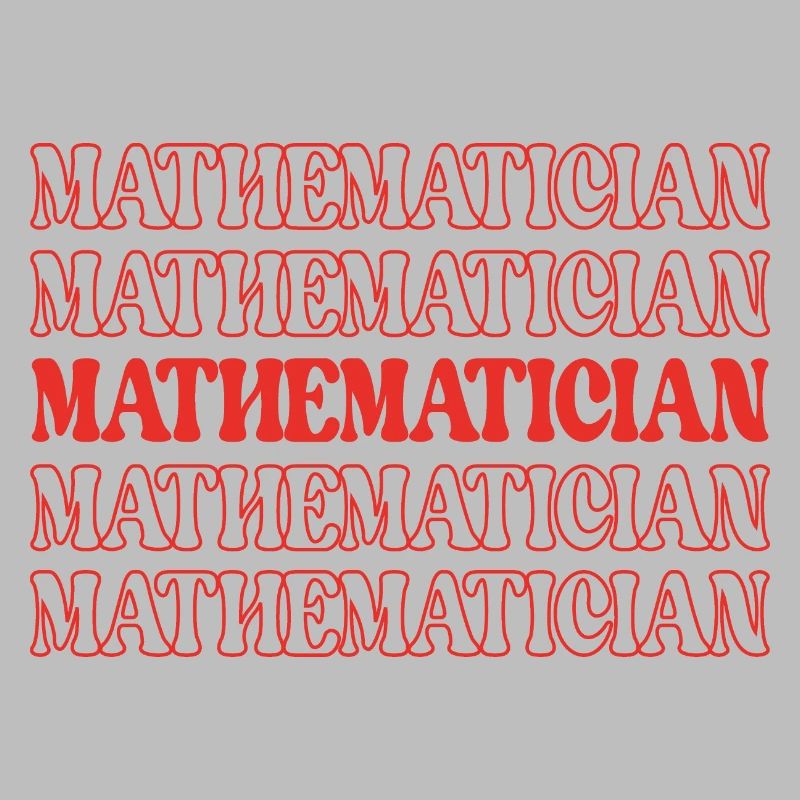 Mathématicien Mathiculteur Expert en maths Math Génie des maths