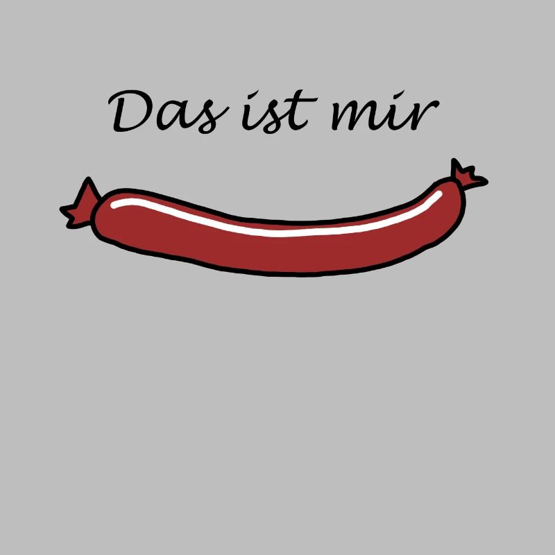Das ist mir Wurst