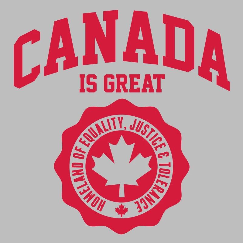 CANADA, CANADA IS GREAT