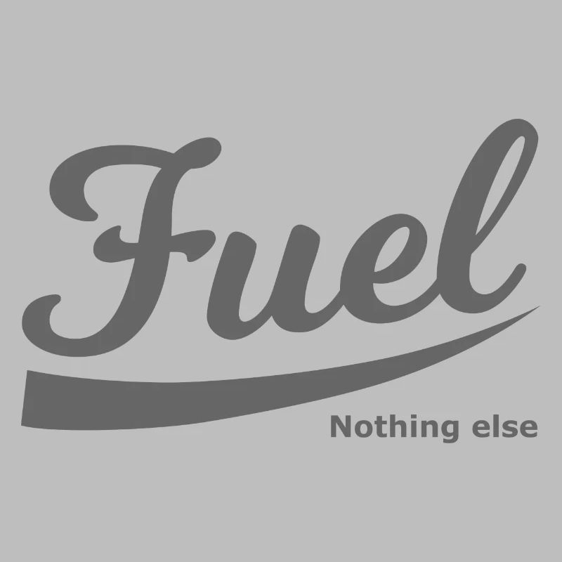 Gasoline nothing else