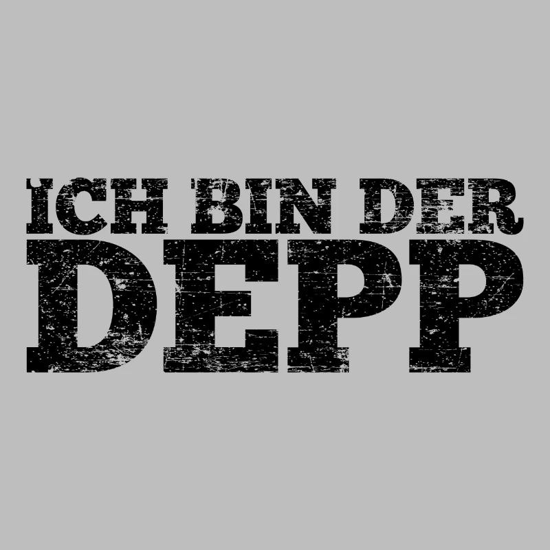 Depp Party Spruch Geschenk