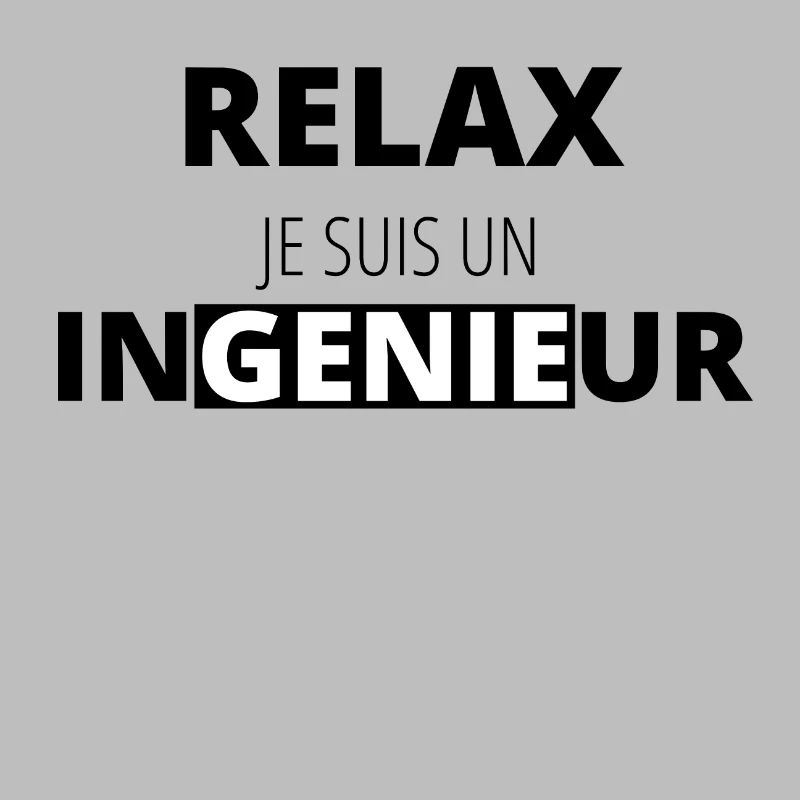Relax, I'm an Engineer - Engineer Gift