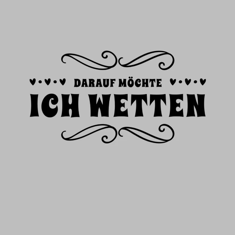 die Wette gilt
