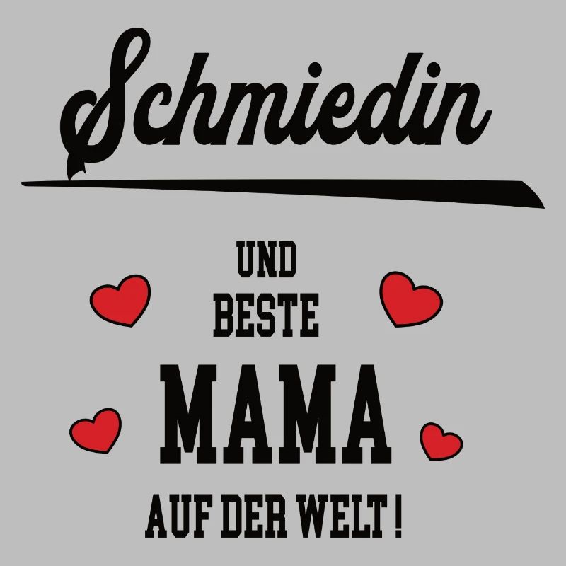 Beste Mama Schmiedin Muttertag Geburtstag Mutter