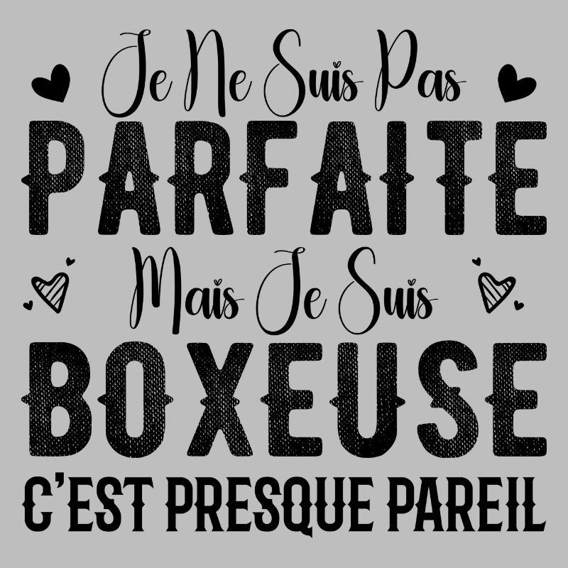 Pas Parfaite Mais Je Suis Boxeuse - Cadeau Boxeuse
