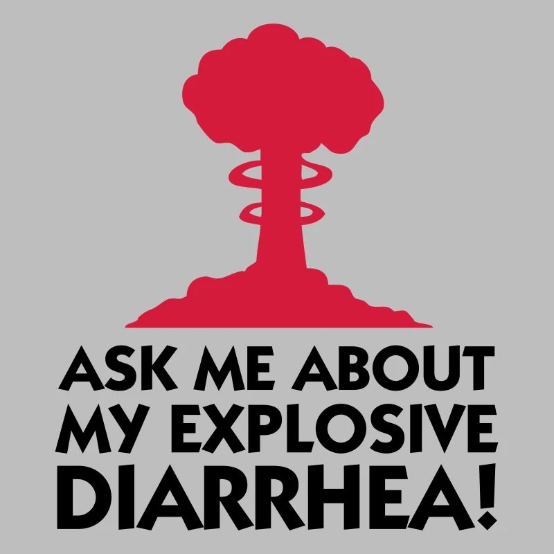 Demandez-moi au sujet de mon diarrhée explosive!