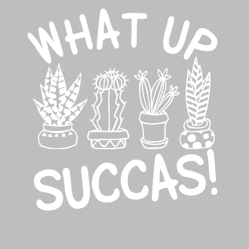 What Up Succas