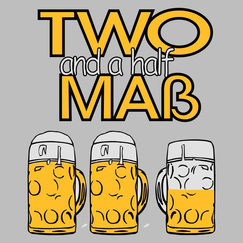 Two and a half Maß - Bier!