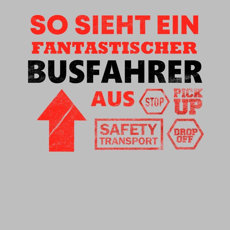 So sieht ein Busfahrer aus Spruch