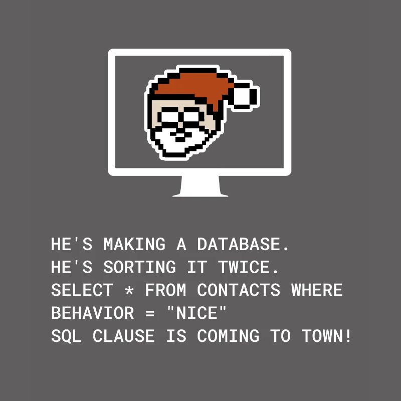 Cadeau informatique programmeur Noël SQL Clause