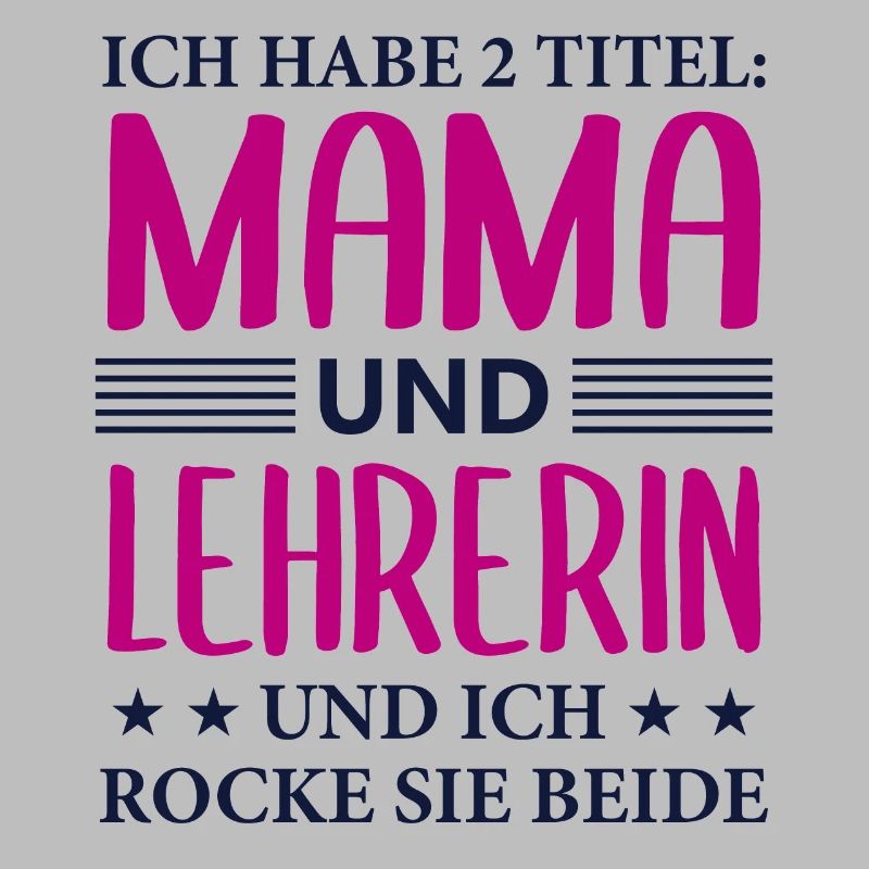 Lehrerin Mama Geschenk Mutter Lehrerin Spruch