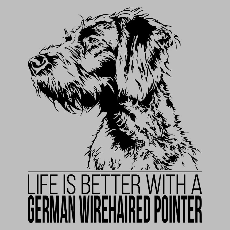 GERMAN WIREHAIRED POINTER Life is better Wilsigns