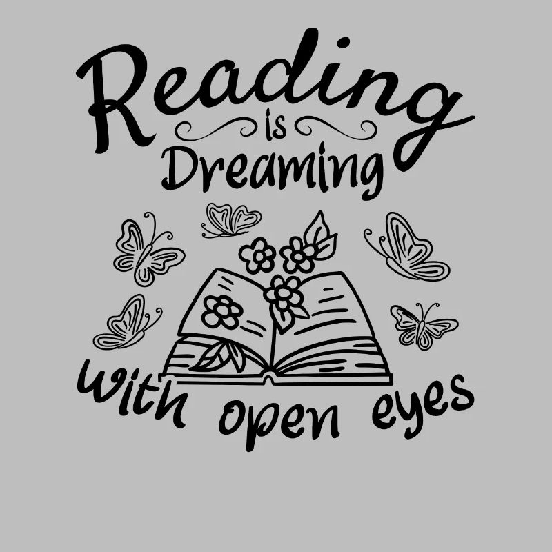 Reading is dreaming with open eyes I Library Book